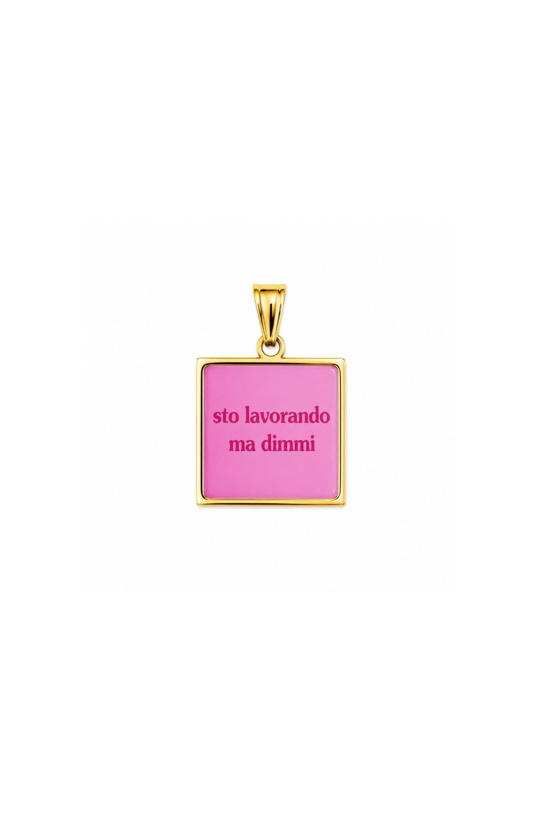 BI250-06_ORO CHARM “STO LAVORANDO MA DIMMI” - Oro, TU